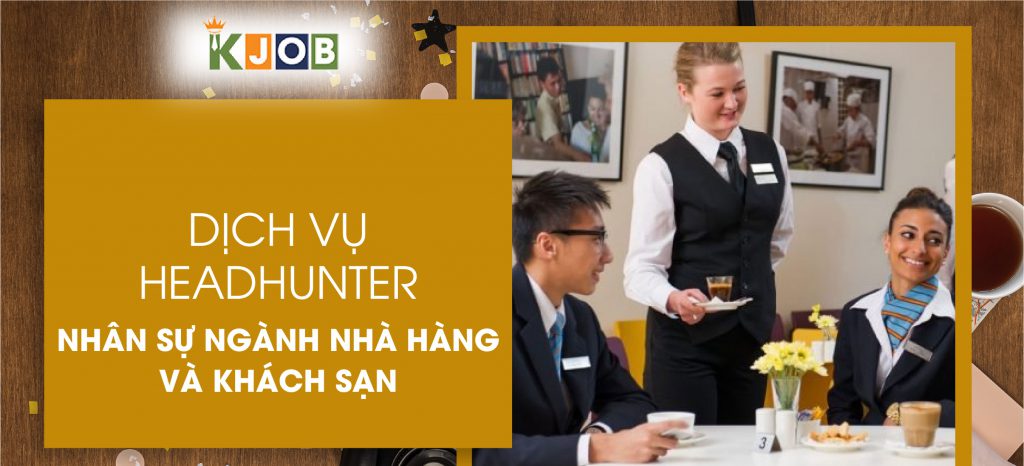 dich-vu-headhunter-nhan-su-nganh-nha-hang-va-khach-san-headhunting.vn_-1024x466