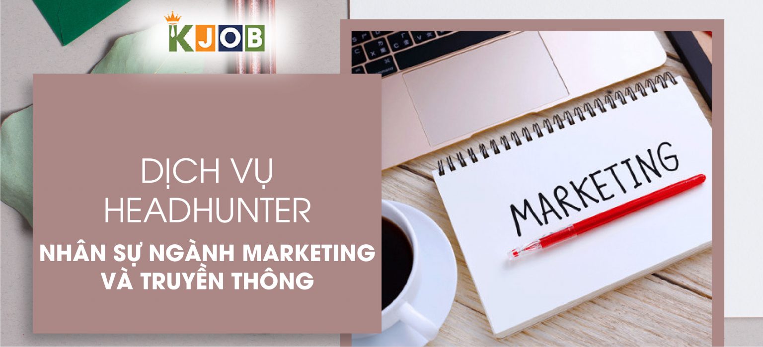 dich-vu-headhunter-nhan-su-nganh-marketing-va-truyen-thong-headhunting.vn